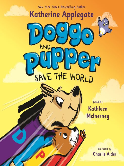 Title details for Doggo and Pupper Save the World by Katherine Applegate - Wait list